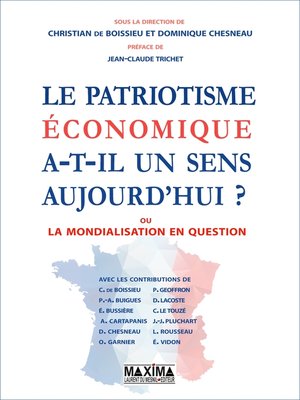 cover image of Le patriotisme économique a-t-il un sens aujourd'hui ?